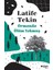 Ormanda Ölüm Yokmuş - Latife Tekin 1