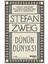 Dünün Dünyası - Stefan Zweig 1