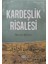 Kardeşlik Risalesi - Recep Baltacı 1
