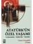 Atatürk'Ün Özel Yaşamı Uydurmalar-Saldırılar-Yanıtlar-İsmet Görgülü 1