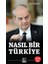 Nasıl Bir Türkiye - İlker Başbuğ 1