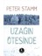 Uzağın Ötesinde - Peter Stamm 1