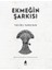 Ekmeğin Şarkısı - Taniel Varujan 1