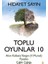 Toplu Oyunlar 10 - Hidayet Sayın 1