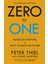 Zero To One: Notes On Start Ups Or How To Build A Future 1