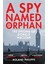 A Spy Named Orphan: The Enigma Of Donald Maclean 1