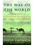 The Way Of The World: From The Dawn Of The Civilization To The Eve Of 21St Century 1