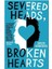 Severed Heads, Broken Hearts 1