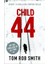 Child 44 (Child 44 Trilogy 1) 1