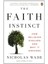 The Faith Instinct: How Religion Evolved And Why It Endures 1