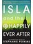 Isla And The Happily Ever After (Anna And The French Kiss 3) 1