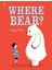 Where Bear 1