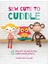 Sew Cute To Cuddle 1