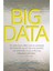 Big Data: A Revolution That Will Transform How We Live, Work And Think 1