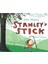 Stanley'S Stick 1