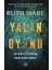 Yalan Oyunu - Ruth Ware 1
