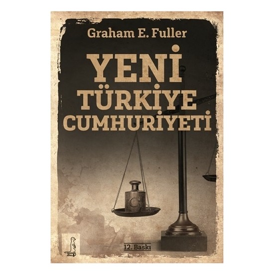Yeni Türkiye Cumhuriyeti - Graham E. Fuller