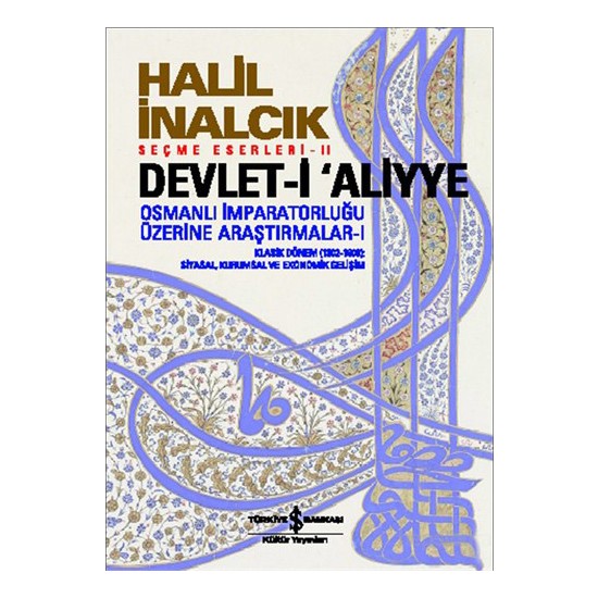Devlet-i Aliyye - Halil İnalcık