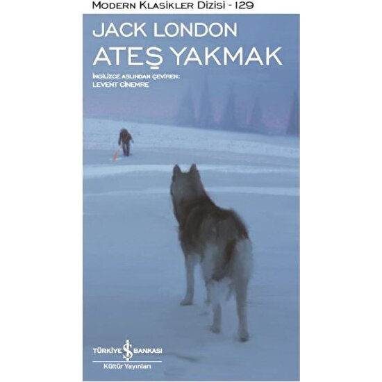 Ateş Yakmak  - Jack London