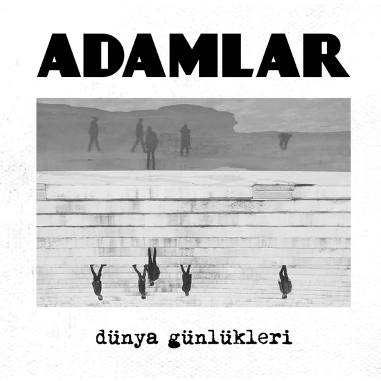 Adamlar - Dünya Günlükleri CD