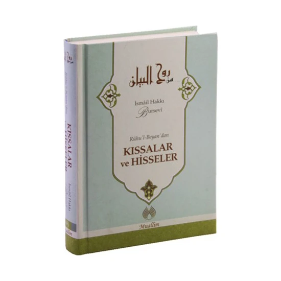 Ruhu'l-Beyan'dan Kıssalar ve Hisseler - İsmail Hakkı Bursevi