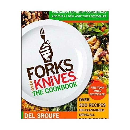 Forks Over Knives The Cookbook Kitabı ve Fiyatı Hepsiburada