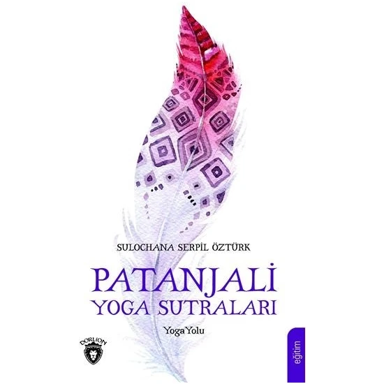 Patanjali Yoga Sutraları Sulochana - Serpil Öztürk
