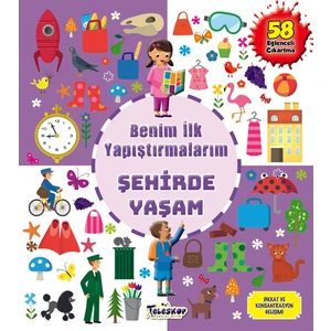 Şehirde Yaşam Benim İlk Yapıştırmalarım