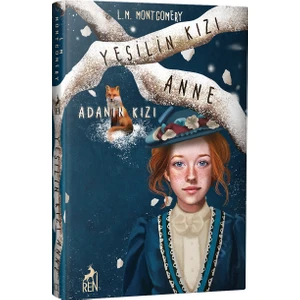 Yeşilin Kızı Anne 3: Adanın Kızı - L.M. Montgomery