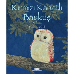 Kırmızı Kanatlı Baykuş (Ciltli) - Feridun Oral