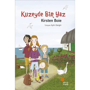 Kuzeyde Bir Yaz - Kirsten Boie