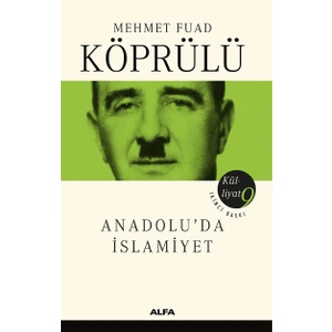 Anadolu’Da İslamiyet - Mehmet Fuad Köprülü