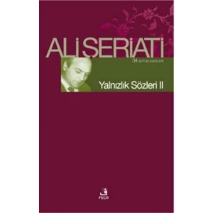 Yalnızlık Sözleri 2 - Ali Şeriati