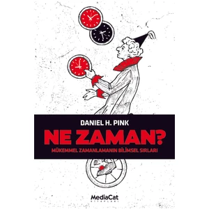 Ne Zaman? - Daniel H. Pink