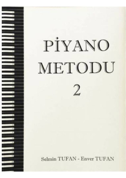 Piyano Metodu 1  ve Piyano Metodu 2  (set) - Enver Tufan - Selmin Tufan