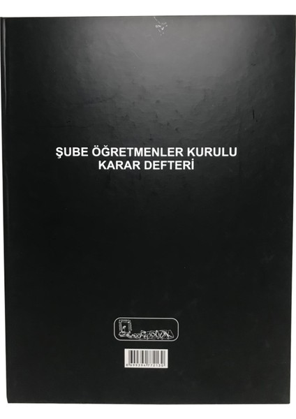 Şube Öğretmenler Kurulu Karar Defteri Ciltli