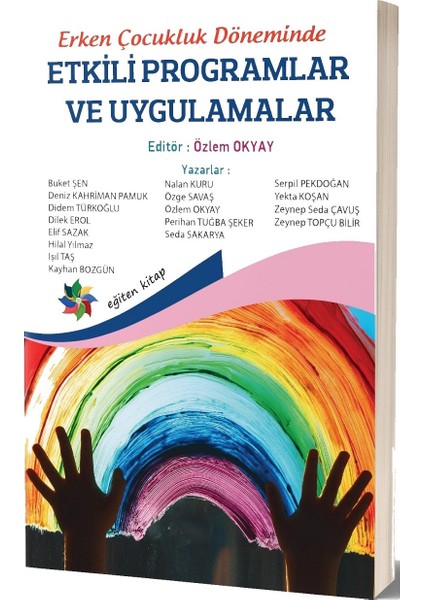 Erken Çocukluk Döneminde Etkili Programlar ve Uygulamalar - Özlem Okyay