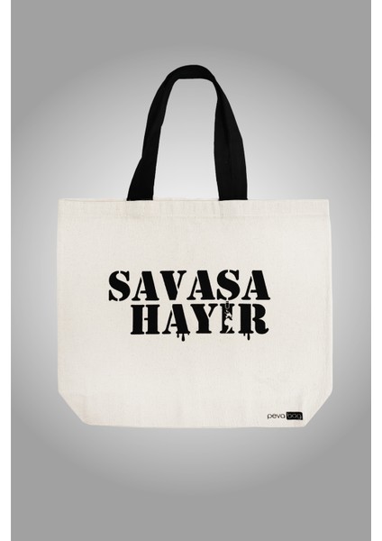 Hambez ( Kanvas Kumaş ) Çanta - Savaşa Hayır Baskılı 46X37 - Siyah Kulplu