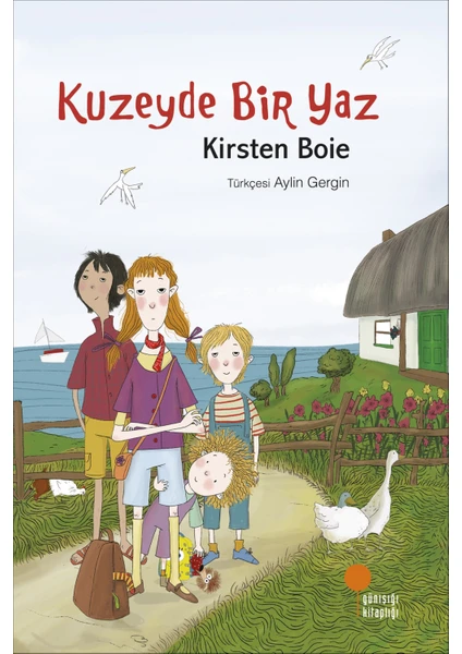 Kuzeyde Bir Yaz - Kirsten Boie