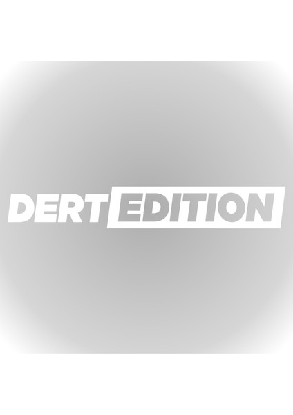 Dert Edition Oto Cam Sticker Araba Sticker