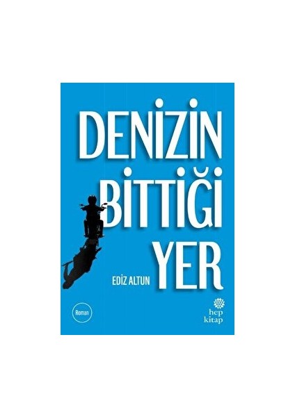 Denizin Bittiği Yer