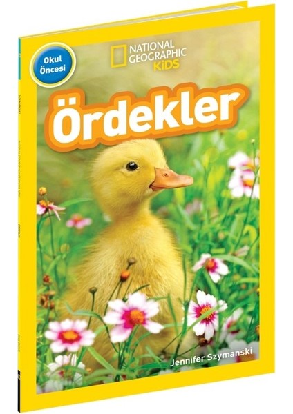 Natıonal Geographıc Kids Ördekler - Jennifer Szymanski