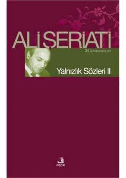 Yalnızlık Sözleri 2 - Ali Şeriati