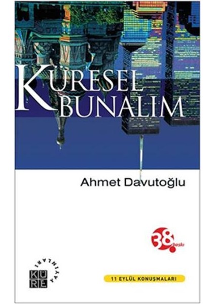 Küresel Bunalım - Ahmet Davutoğlu