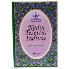 İslamda Kadın Tesettür İzdivaç (Ciltli) - Hüseyin Erdoğan