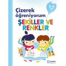 Çizerek Öğreniyorum – Şekiller ve Renkler 3-4 Yaş | Iş Bankası Kültür Yayınları