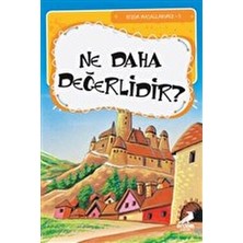 Ne Daha Değerlidir