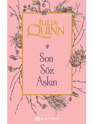 Son Söz Aşkın - Julia Quinn