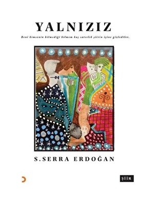 Yalnızız - S. Serra Erdoğan