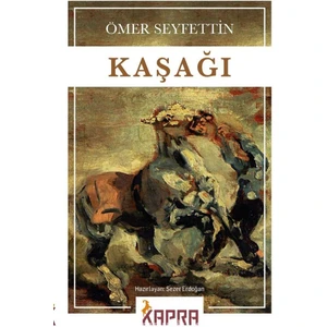 Kaşağı - Ömer Seyfettin -
